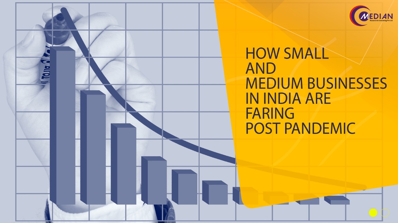 You are currently viewing How Small and Medium Businesses in India Are Faring Post Pandemic